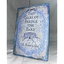 By J. K. Rowling - The Tales of Beedle the Bard Translated from